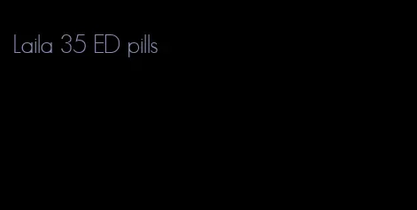 Laila 35 ED pills