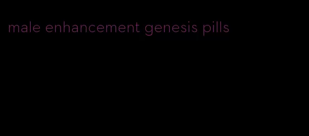 male enhancement genesis pills