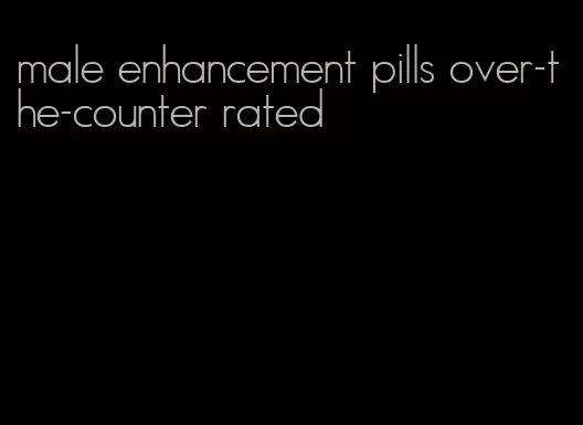 male enhancement pills over-the-counter rated