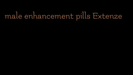 male enhancement pills Extenze