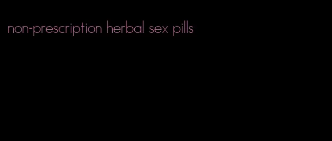 non-prescription herbal sex pills