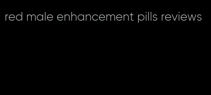 red male enhancement pills reviews
