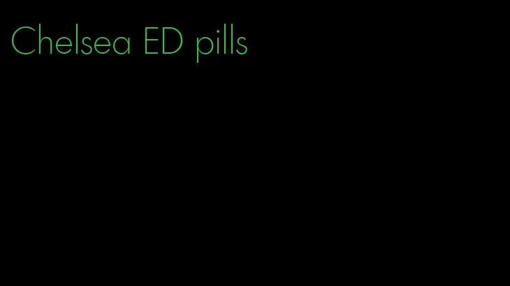 Chelsea ED pills