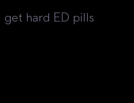 get hard ED pills
