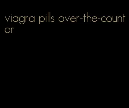viagra pills over-the-counter