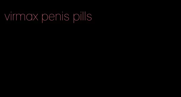 virmax penis pills