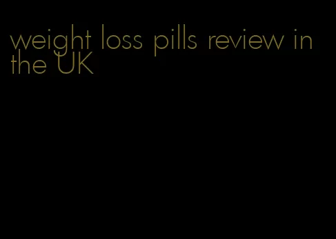 weight loss pills review in the UK