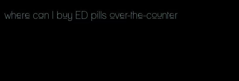 where can I buy ED pills over-the-counter