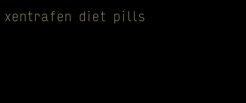 xentrafen diet pills
