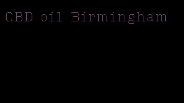 CBD oil Birmingham
