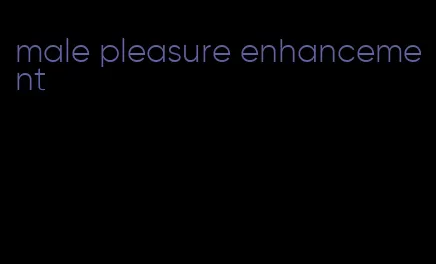 male pleasure enhancement