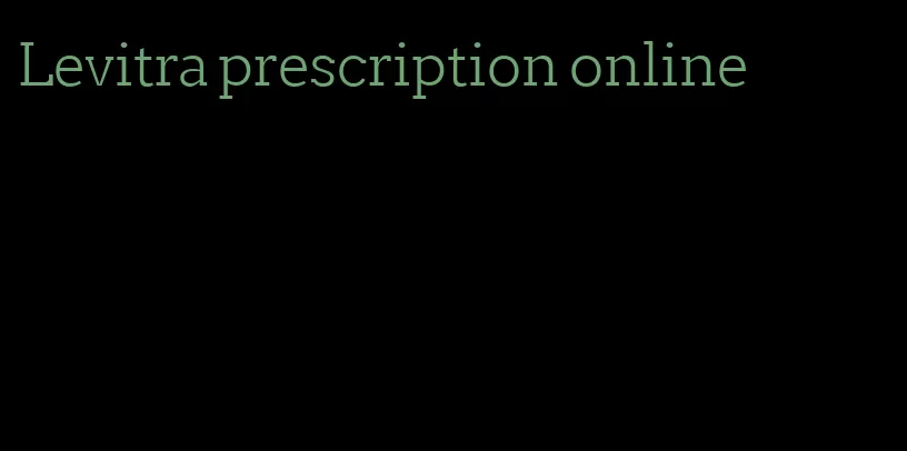 Levitra prescription online
