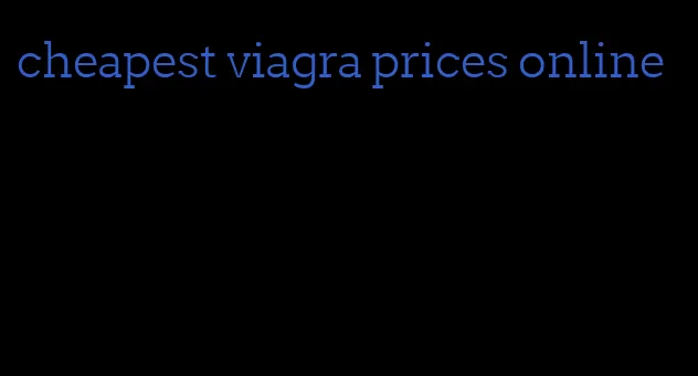 cheapest viagra prices online