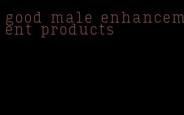 good male enhancement products