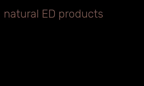 natural ED products