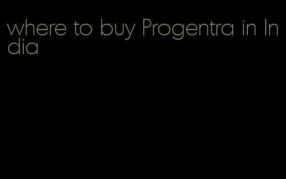 where to buy Progentra in India