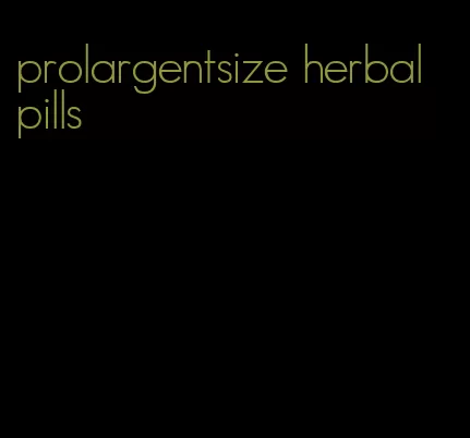 prolargentsize herbal pills