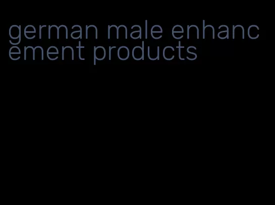 german male enhancement products