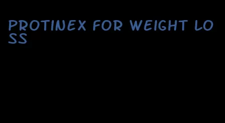 Protinex for weight loss