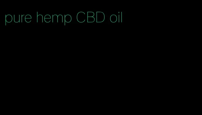 pure hemp CBD oil
