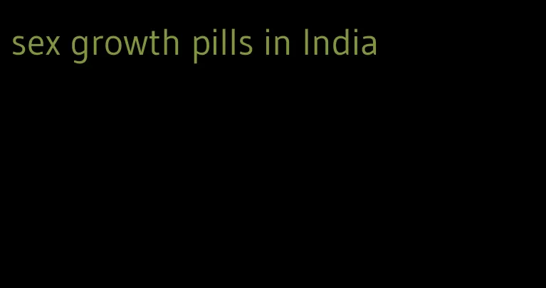 sex growth pills in India