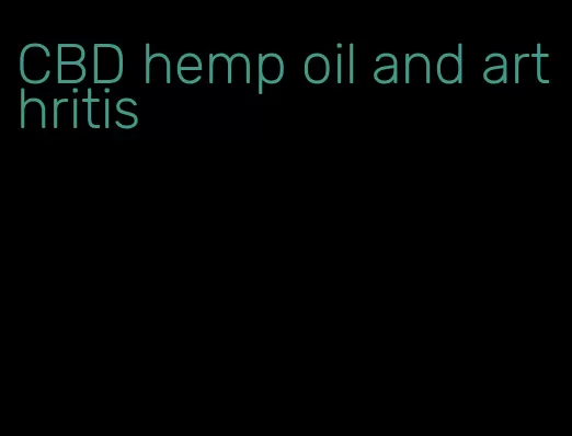 CBD hemp oil and arthritis