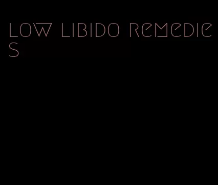 low libido remedies