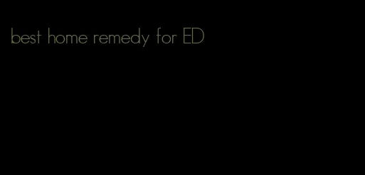 best home remedy for ED