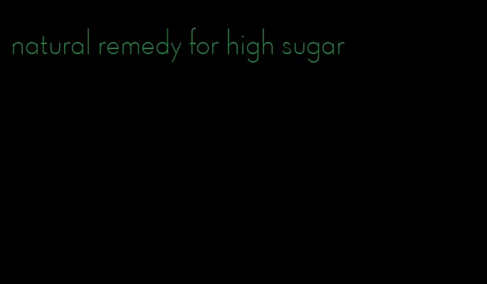 natural remedy for high sugar