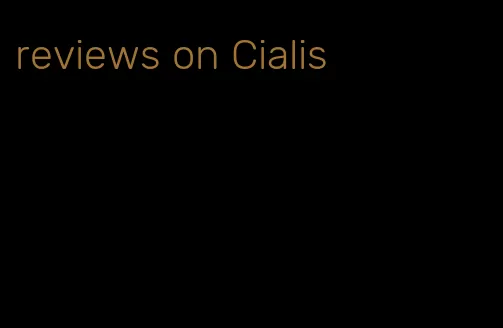 reviews on Cialis