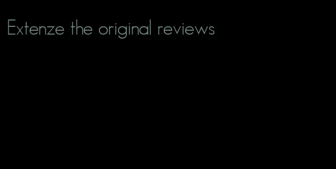 Extenze the original reviews