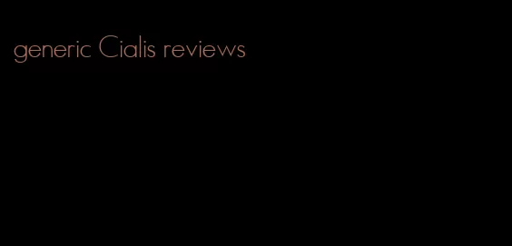 generic Cialis reviews