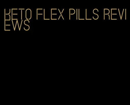 keto flex pills reviews