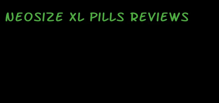 neosize xl pills reviews