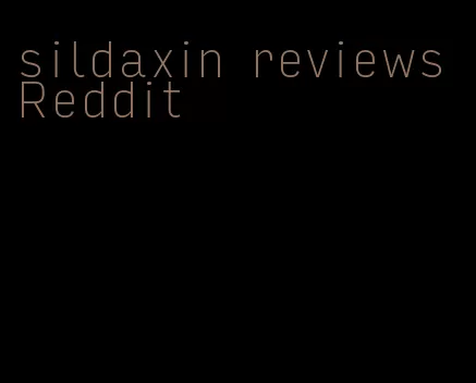 sildaxin reviews Reddit