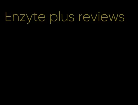 Enzyte plus reviews