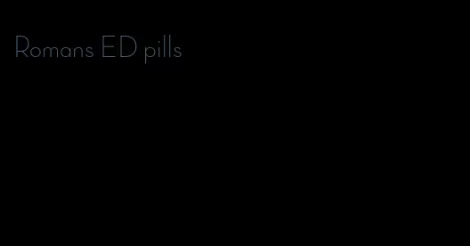 Romans ED pills