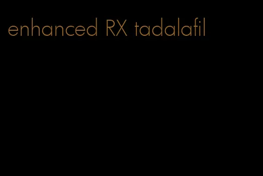 enhanced RX tadalafil