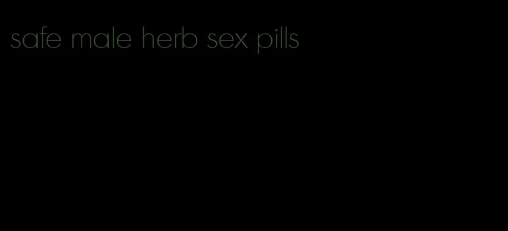 safe male herb sex pills