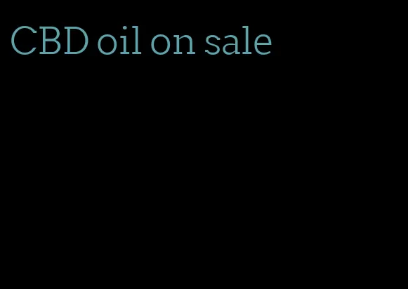 CBD oil on sale