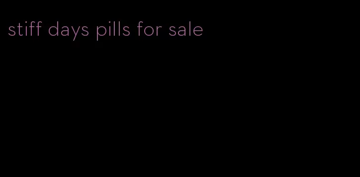 stiff days pills for sale