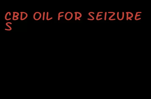 CBD oil for seizures