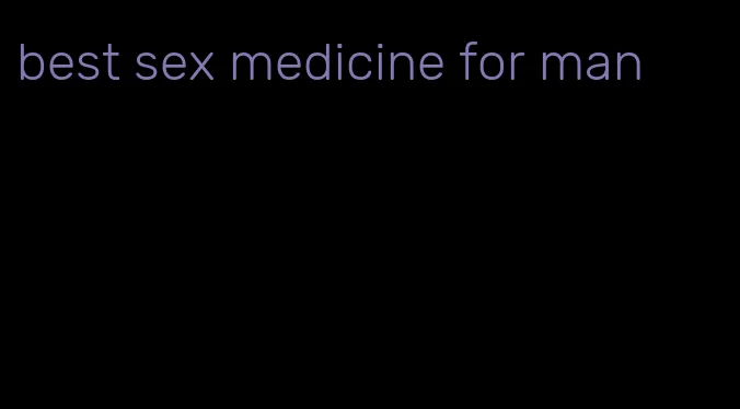 best sex medicine for man