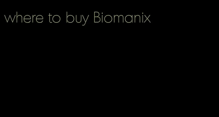 where to buy Biomanix