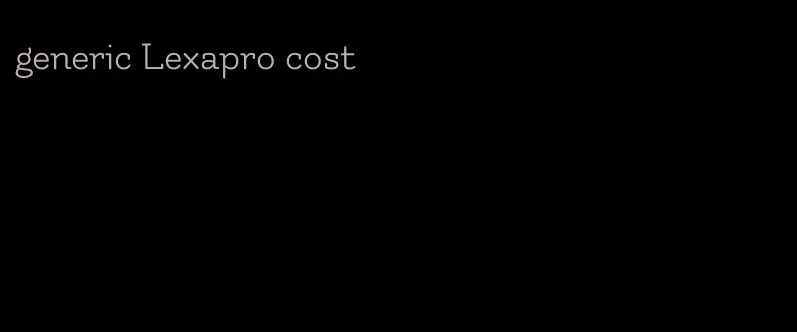 generic Lexapro cost