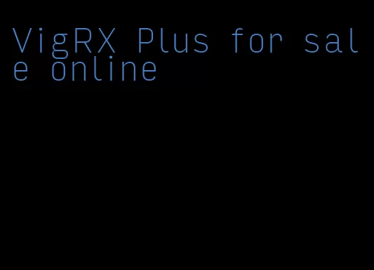 VigRX Plus for sale online