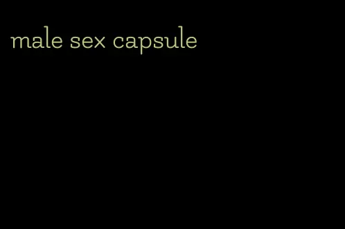 male sex capsule