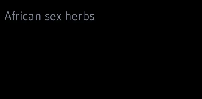 African sex herbs