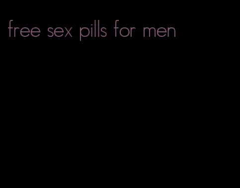 free sex pills for men