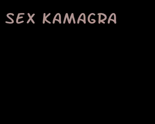 sex Kamagra